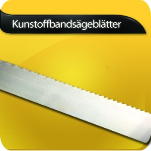 Kunststoff Bandsägeblätter